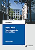 Markt-Atlas Wandbaustoffe im Hochbau