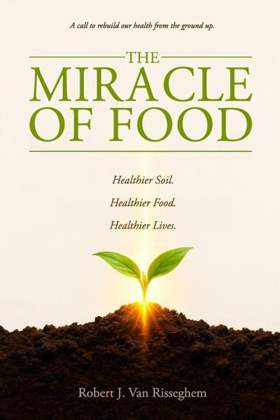 The Miracle of Food