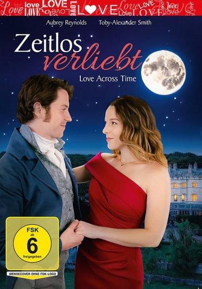 Zeitlos verliebt - Love Across Time