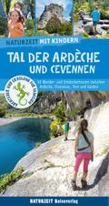 Naturzeit mit Kindern: Tal der Ardèche und Cevennen
