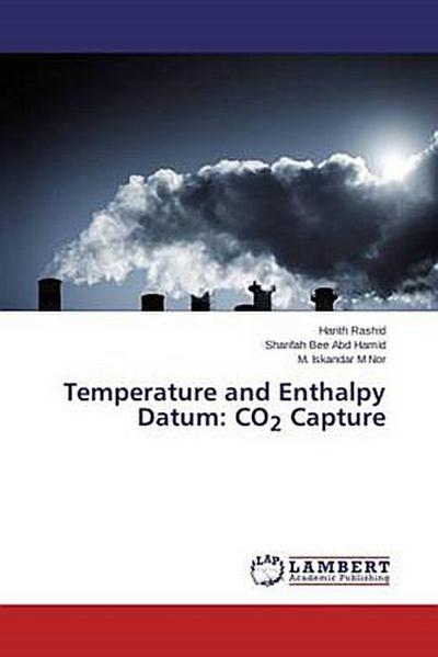 Temperature and Enthalpy Datum: CO<sub>2</sub> Capture