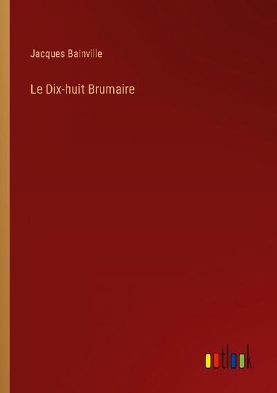 Le Dix-huit Brumaire