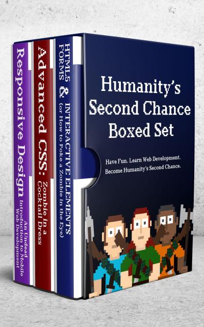 Humanity’s Second Chance: Interactive HTML, Intermediate CSS and Responsive Design (Virtual Boxed Set)