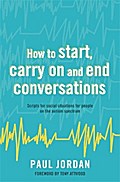 How to start, carry on and end conversations