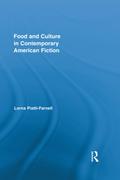 Food and Culture in Contemporary American Fiction