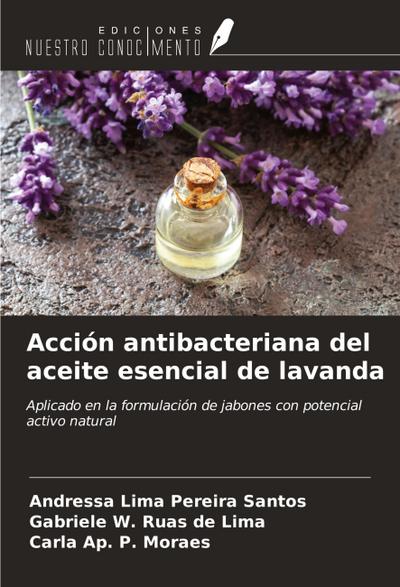 Acción antibacteriana del aceite esencial de lavanda