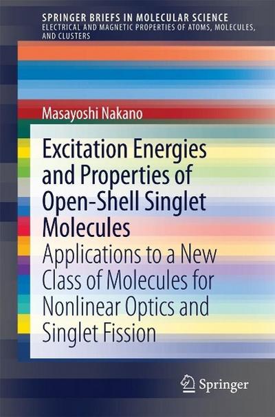 Excitation Energies and Properties of Open-Shell Singlet Molecules