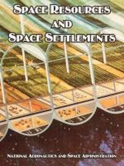 Space Resources and Space Settlements