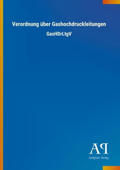 Verordnung über Gashochdruckleitungen