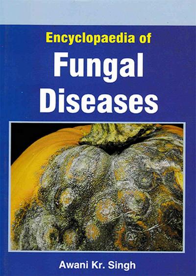 Encyclopaedia of Fungal Diseases