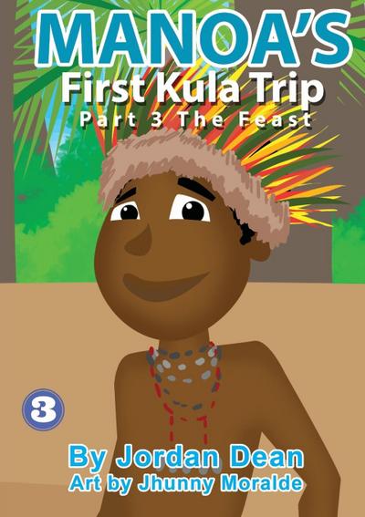 Manoa’s First Kula Trip [Part III] - The Feast