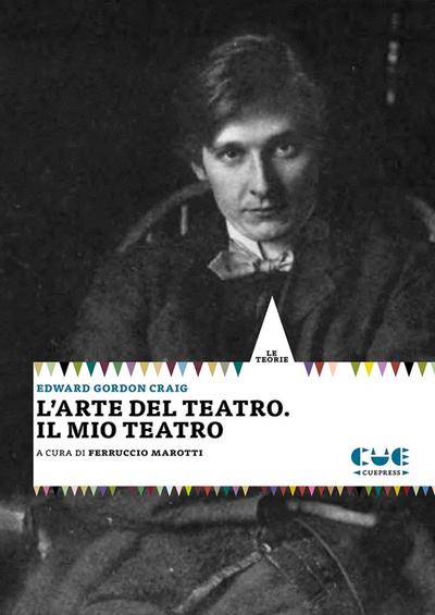L’ arte del teatro. Il mio teatro