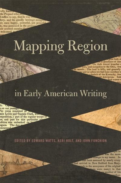 Mapping Region in Early American Writing