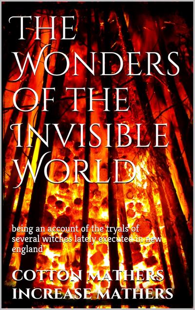 The Wonders of the Invisible World