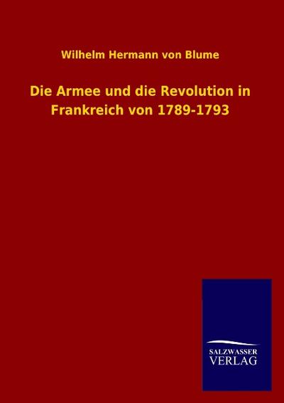 Die Armee und die Revolution in Frankreich von 1789-1793
