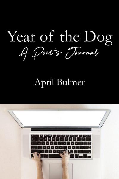 Year of the Dog   A Poet’s Journal