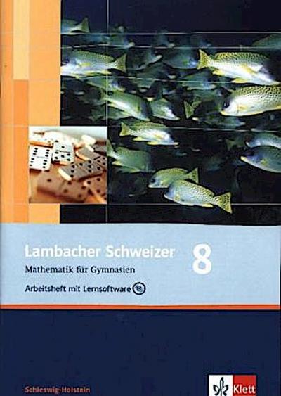 Lambacher Schweizer Mathematik 8. Ausgabe Schleswig-Holstein, m. 1 CD-ROM