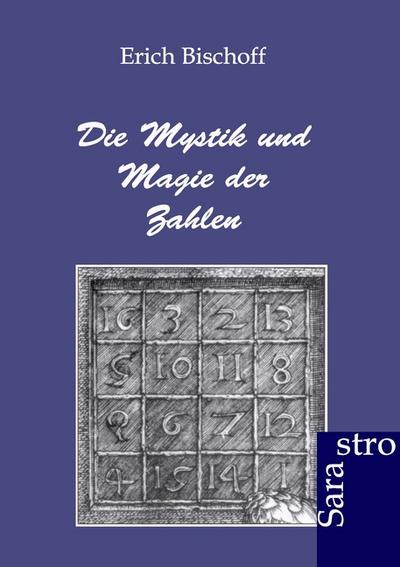 Die Mystik und Magie der Zahlen