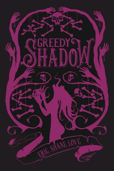A Greedy Shadow