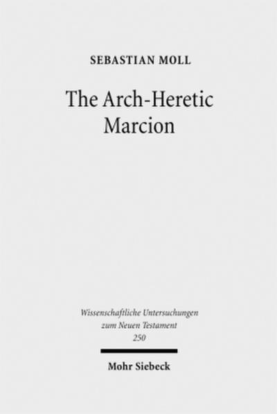 The Arch-Heretic Marcion