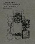 Louis Kahn: The Importance of a Drawing