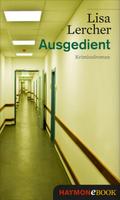 Ausgedient von Lisa Lercher | Ebook