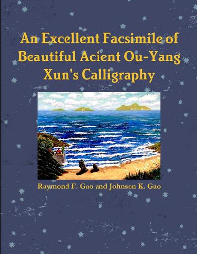An Excellent Facsimile of Beautiful Anciant Ou-Yang Xun’s  Calligraphy