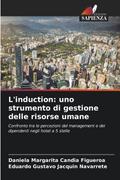 L’induction: uno strumento di gestione delle risorse umane