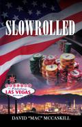 SLOWROLLED