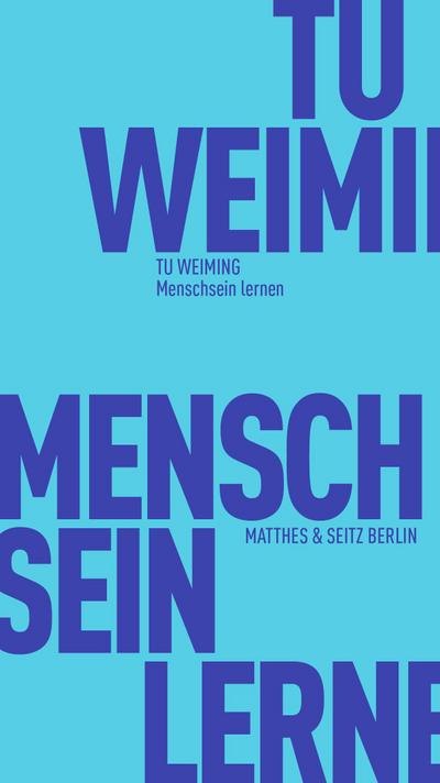 Tu,Menschsein lernen