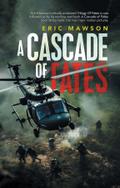 A Cascade of Fates