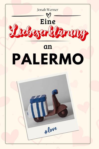 Eine Liebeserklärung an Palermo