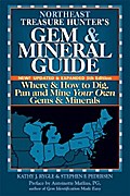 Northeast Treasure Hunter’s Gem & Mineral Guide (5th Edition)