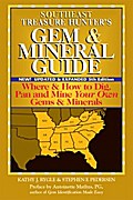Southeast Treasure Hunter’s Gem & Mineral Guide (5th Edition)