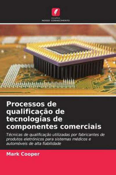 Processos de qualificação de tecnologias de componentes comerciais