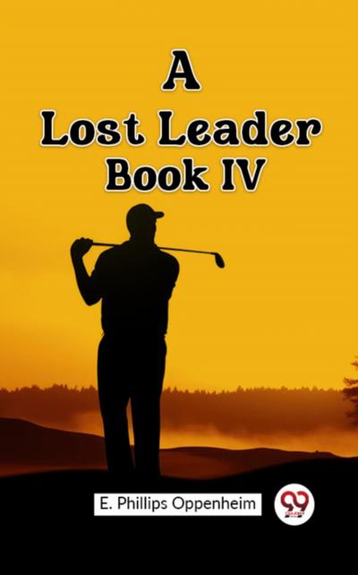 Lost Leader Book IV