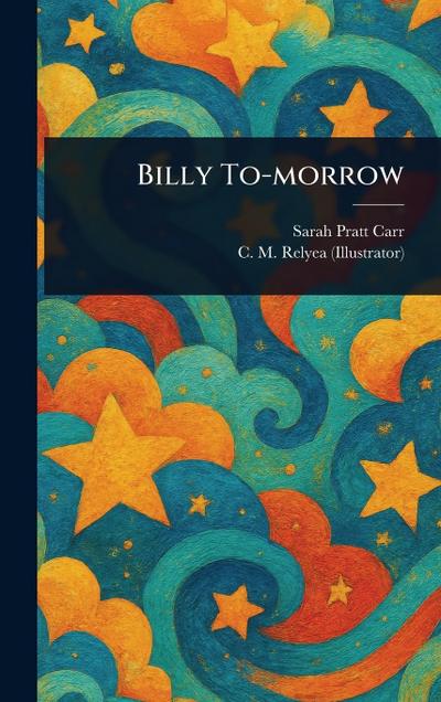 Billy To-morrow