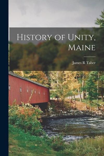 History of Unity, Maine