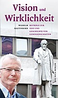 Vision und Wirklichkeit: Beiträge zur Idee und Ges ...