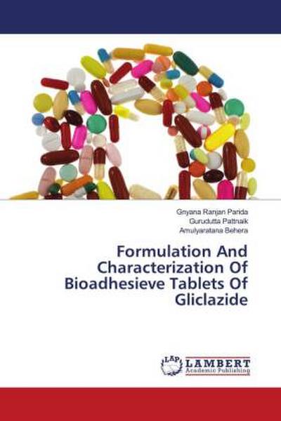 Formulation And Characterization Of Bioadhesieve Tablets Of Gliclazide