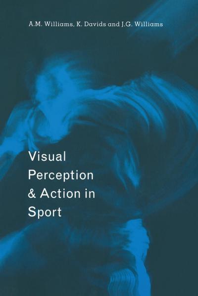 Visual Perception and Action in Sport