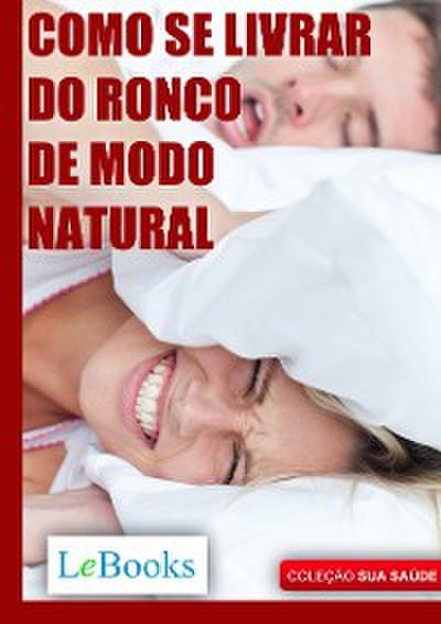 Como se livrar do ronco de modo natural