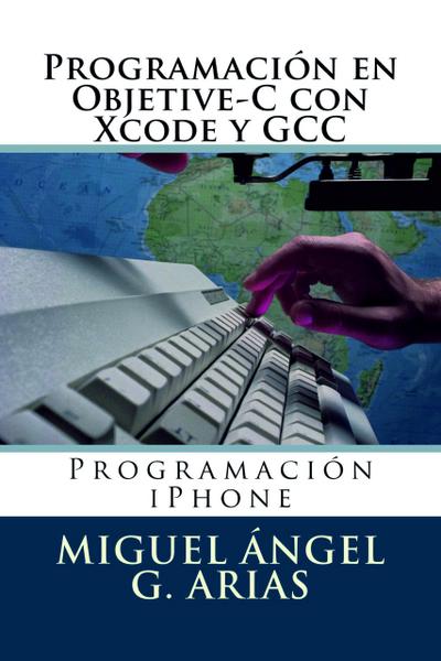 Programación en Objetive-C con Xcode y GCC