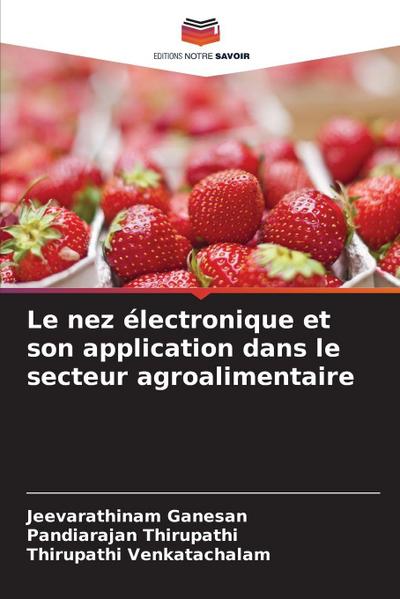 Le nez électronique et son application dans le secteur agroalimentaire