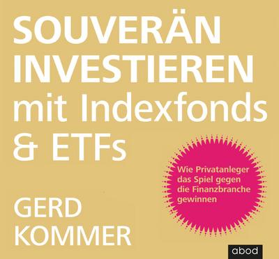 Souverän investieren mit Indexfonds und ETFs, Audio-CD