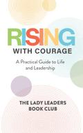 Rising With Courage