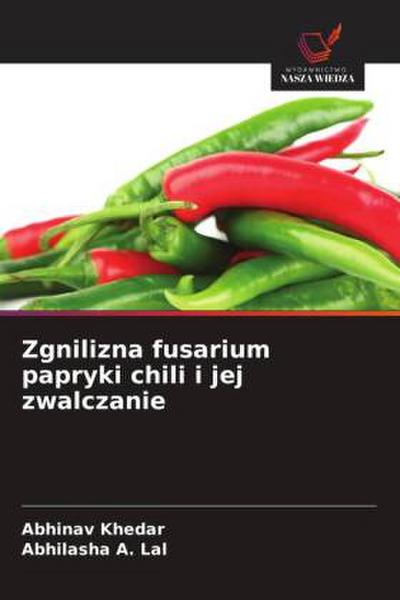 Zgnilizna fusarium papryki chili i jej zwalczanie