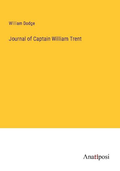 Journal of Captain William Trent