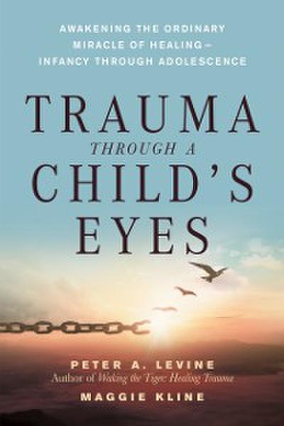 Trauma Through a Child’s Eyes