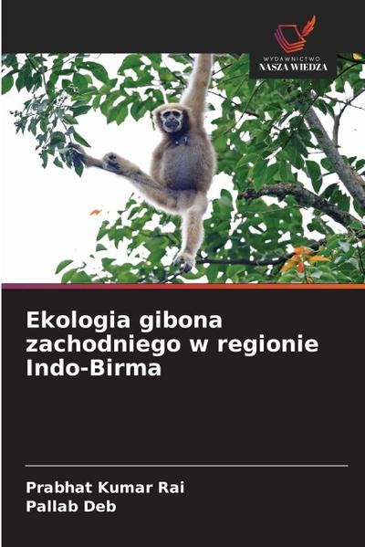 Ekologia gibona zachodniego w regionie Indo-Birma